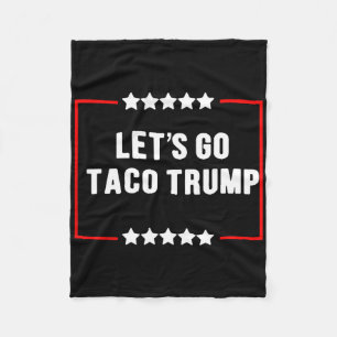 Couverture Polaire Drôle Allons-y Taco Trump toujours chatouille mème