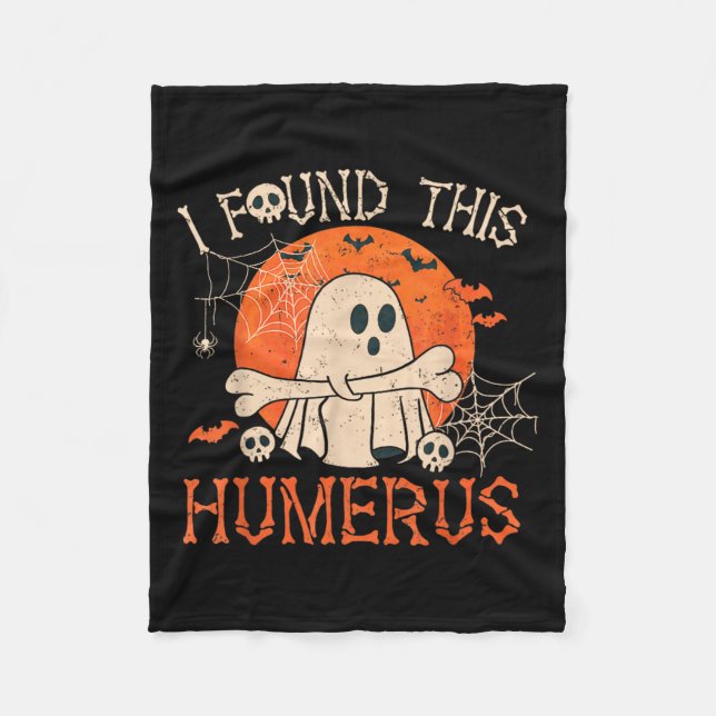 Couverture Polaire Drôle J'Ai Trouvé Cet Humerus Boo Ghost Halloween (Devant)