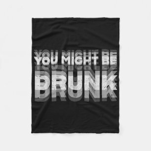 Couverture Polaire Drôle Vous Pourriez Être Drunk Vintage Retro