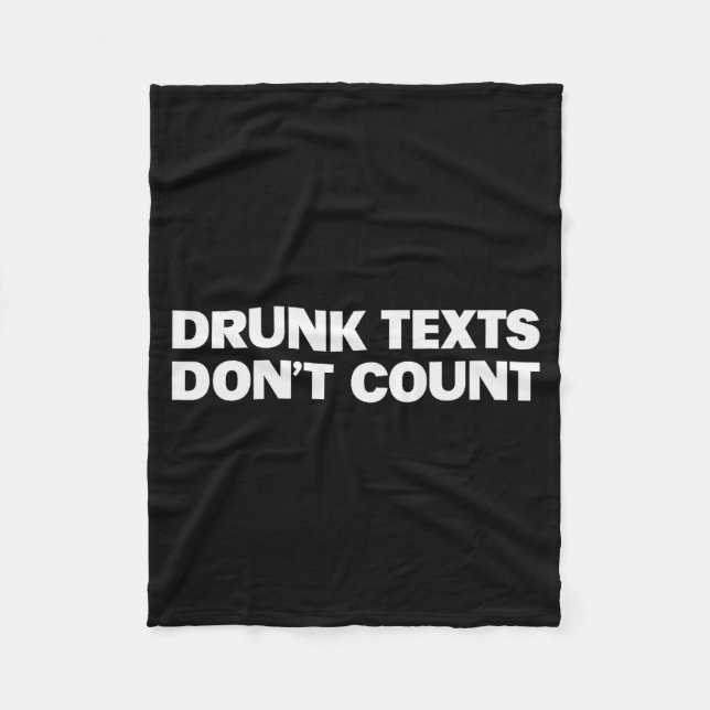 Couverture Polaire Drunk Texts Don't Count Funny Humor Drinking Lover (Devant)