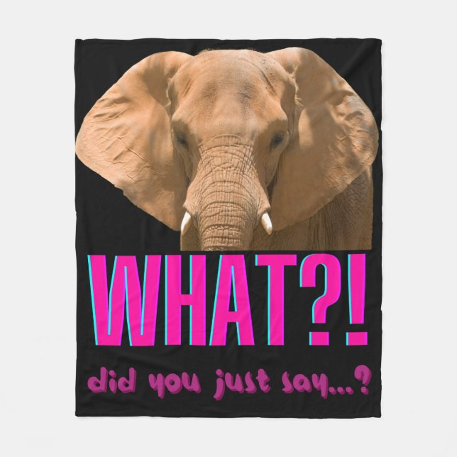 Couverture Polaire Elephant Que Viens-Tu De Dire ? (Devant)