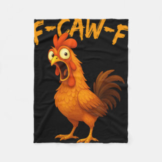 Couverture Polaire F-caw-f Funny Chicken Humor F-caw-f Quote Rooster 