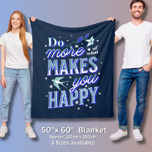 Couverture Polaire Faites plus de ce qui vous rend heureux Bluebird &