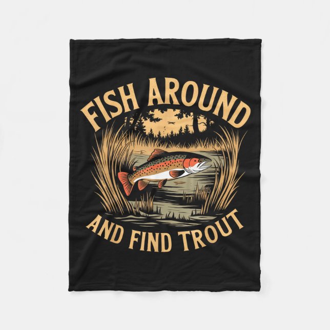 Couverture Polaire Fish Around And Find Trout Funny Fishing Fishermen (Devant)