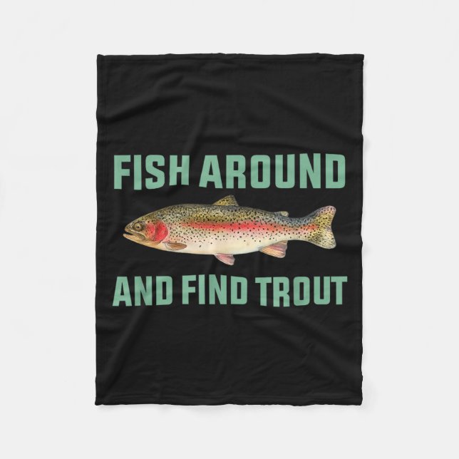 Couverture Polaire Fish Around And Find Trout Funny Fishing Pun  (Devant)