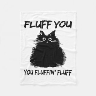 Couverture Polaire Fluff You Fluffin' Fluff Shirt Drôle Chat Kitte
