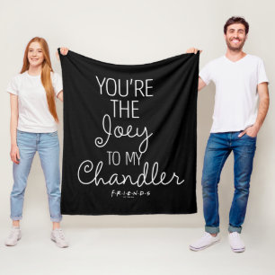 Couverture Polaire FRIENDS™   Vous êtes la Joey à mon Chandler