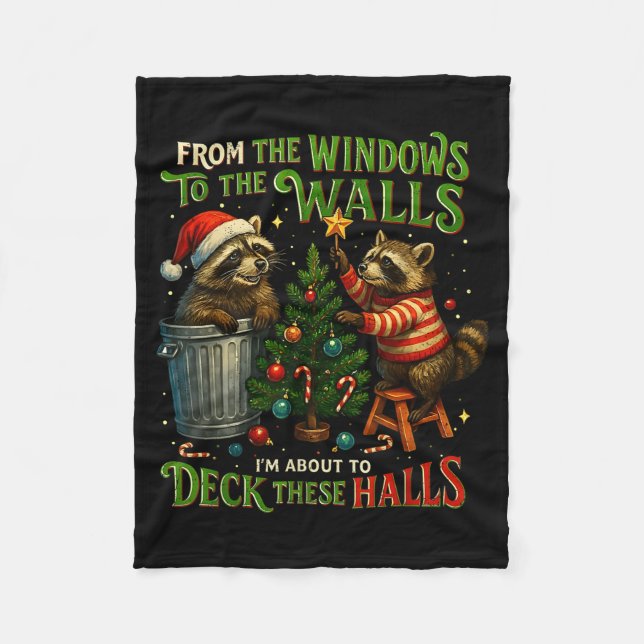 Couverture Polaire From The Windows To Walls Deck These Halls Raccoon (Devant)