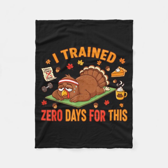 Couverture Polaire Fun Thanksgiving Saying I Trained Zero Days For Th (Devant)