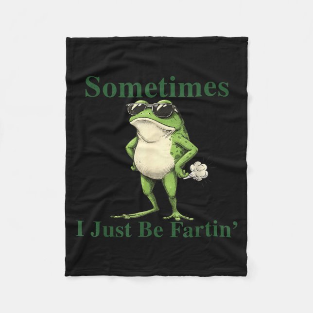 Couverture Polaire Funny Cool Frog Graphic Sometimes I Just Be Fartin (Devant)