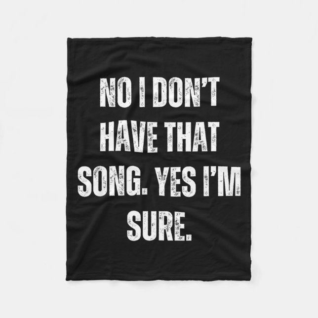 Couverture Polaire Funny Dj I Dont Have That Song Request Mens Womens (Devant)