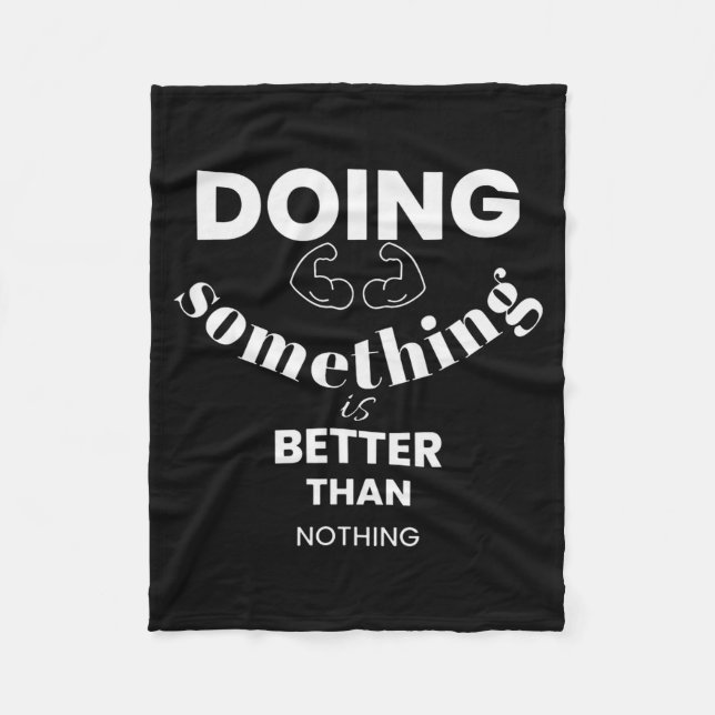 Couverture Polaire Funny Doing Soing Is Better Than Nothing Design  (Devant)