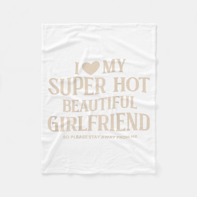 Couverture Polaire Funny I Love My Super Hot Beautiful Girlfriend Val (Devant)