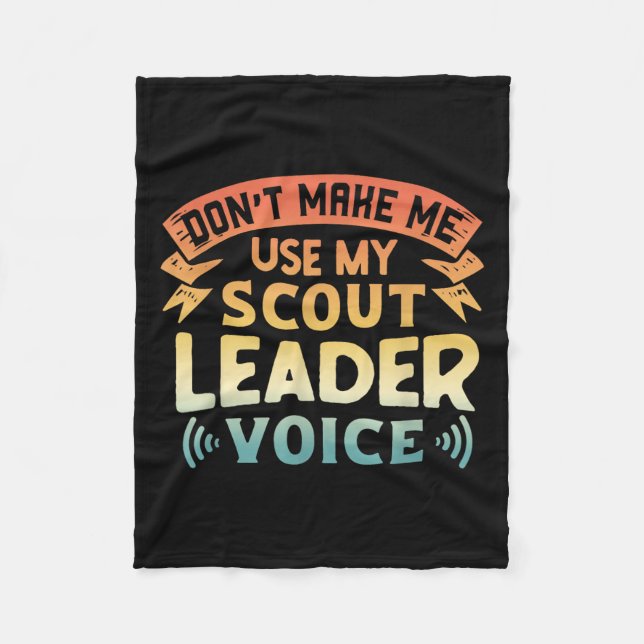 Couverture Polaire Funny Scout Quote - Don't Make Me Use My Scout Lea (Devant)