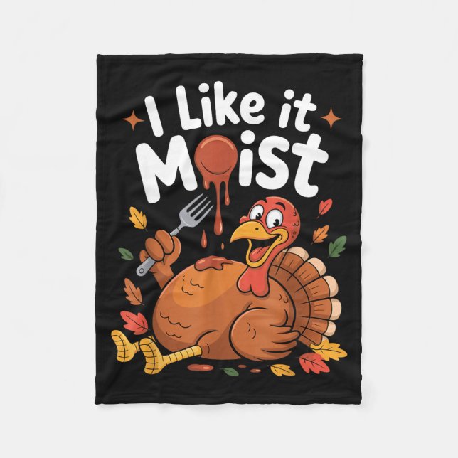 Couverture Polaire Funny Turkey I Like It Moist Thanksgiving Men Wome (Devant)