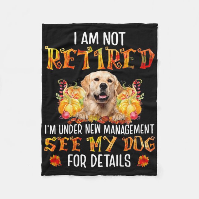Couverture Polaire Golden Retriever I Am Not Retired I'm Under New Ma (Devant)