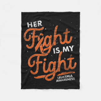 Couverture Polaire Her Fight Is My Fight Orange Ribbon Leukemia Aware