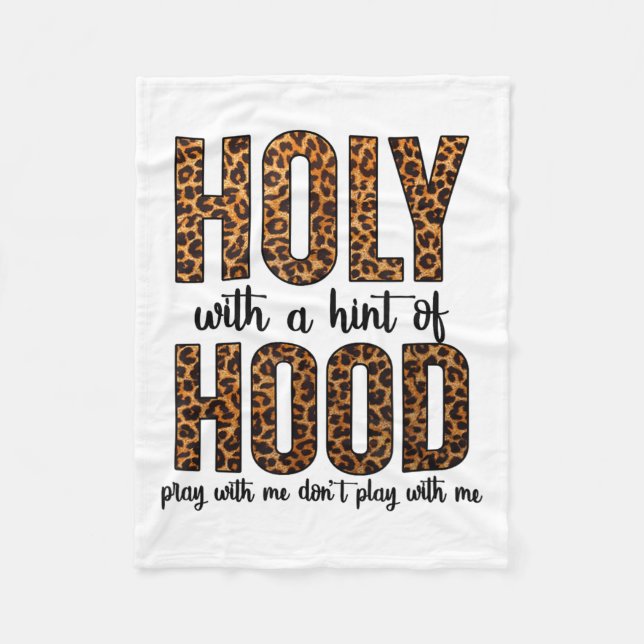 Couverture Polaire Holy With A Hint Of Hood Pray With Me Don't Play W (Devant)