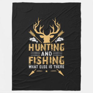 Couverture Polaire Hunting and Fishing What Else Is There
