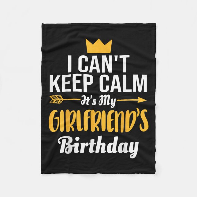 Couverture Polaire I Cant Keep Calm Its My Girlfriend's Birthday  (Devant)