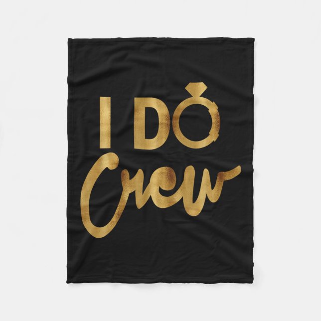 Couverture Polaire I Do Crew Gold Bachelorette Party Tees  (Devant)