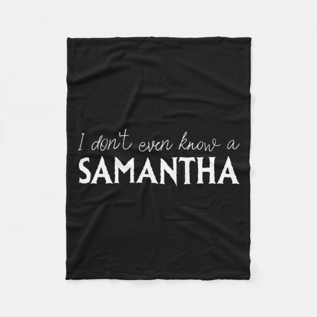 Couverture Polaire I Don't Even Know A Samantha Funny Distressed Snow (Devant)