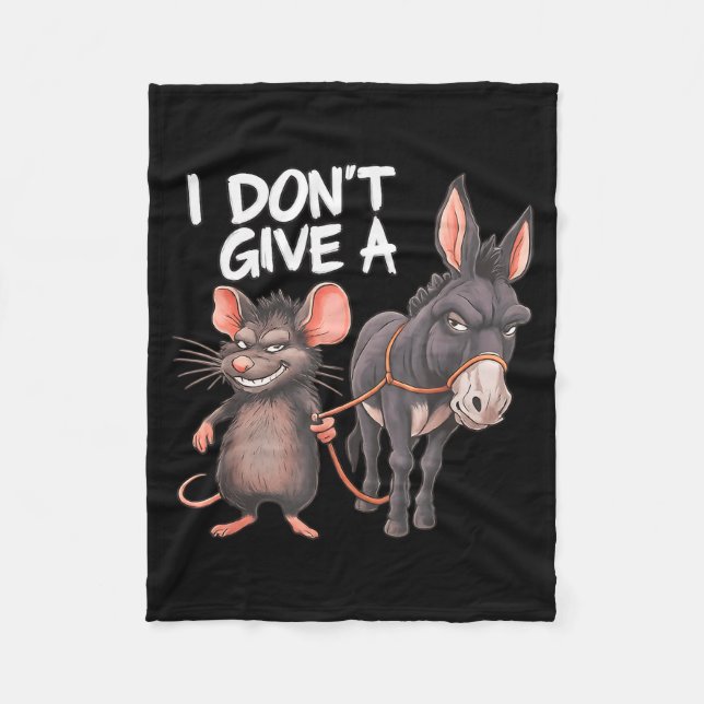 Couverture Polaire I Dont Give A Rats Mouse Donkey Funny Sarcastic An (Devant)