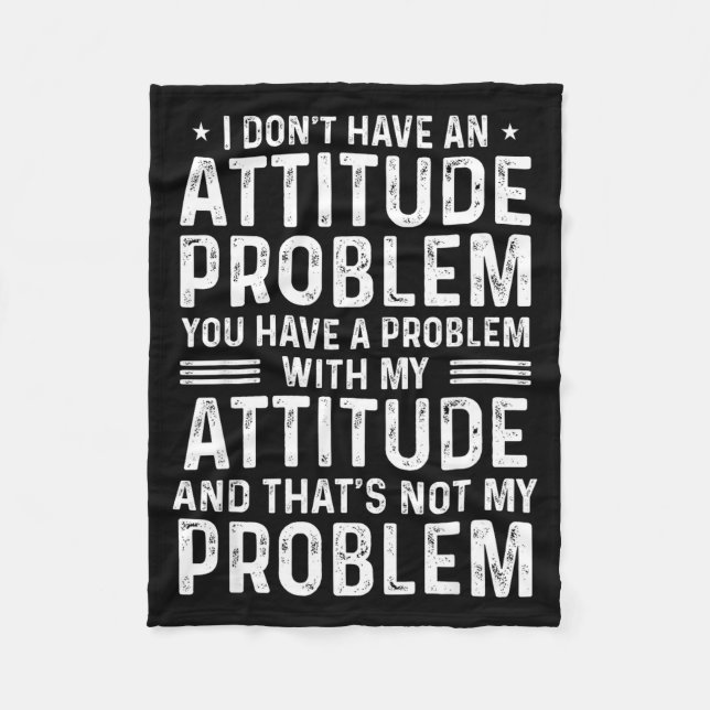 Couverture Polaire I Don't Have An Attitude Problem Funny Sarcasm Men (Devant)