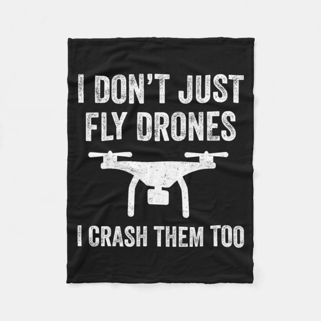 Couverture Polaire I Don't Just Fly Drones I Crahem Too  (Devant)