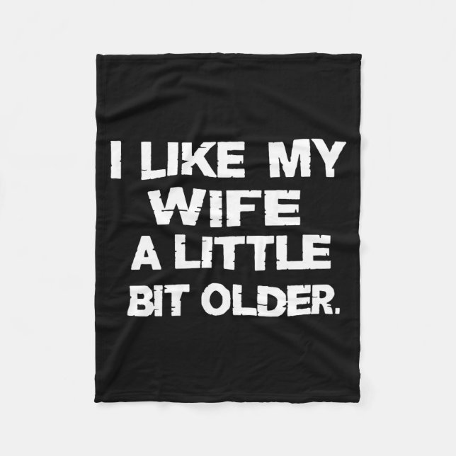 Couverture Polaire I Like My Wife A Little Bit Older (on Back)  (Devant)