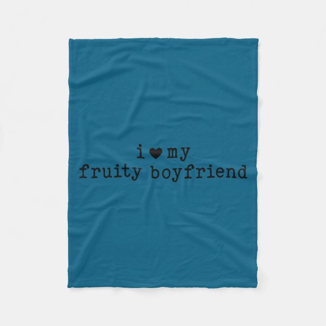 Couverture Polaire I Love My Fruity Boyfriend Funny Girlfriend Humor  (Devant)