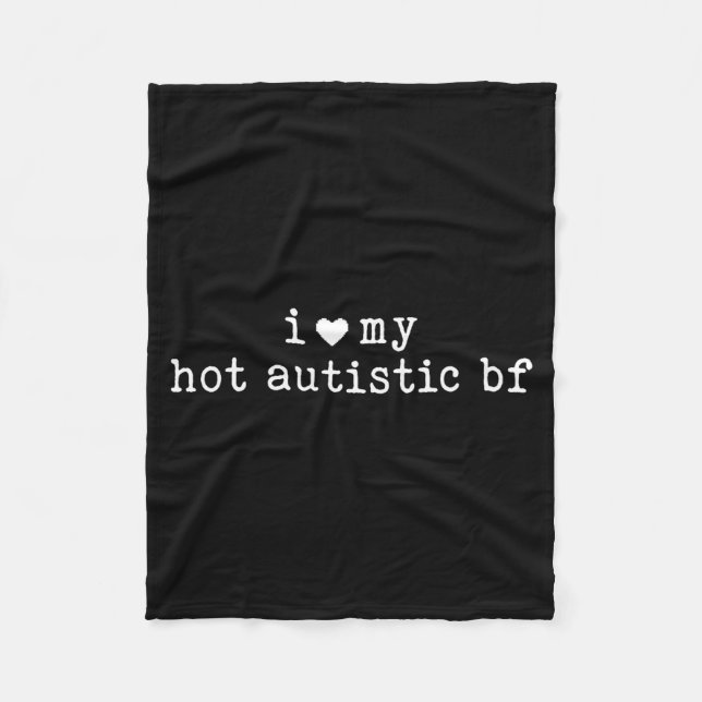 Couverture Polaire I Love My Hot Autistic Boyfriend Funny Girlfriend  (Devant)