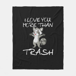 Couverture Polaire I Love You More Than Trash Funny Raccoon Humor 