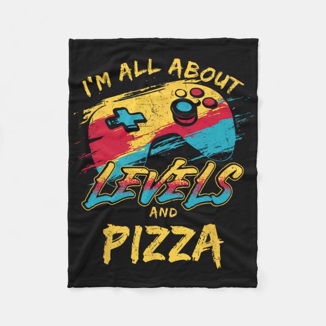 Couverture Polaire I’m All About Levels And Pizza Funny Gamer Food Hu (Devant)
