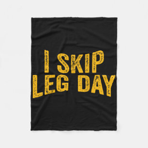 Couverture Polaire I Skip Leg Day Funny Comedy Workout