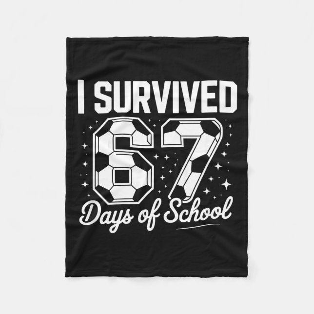 Couverture Polaire I Survived 67 Days Of School Funny Soccer  (Devant)
