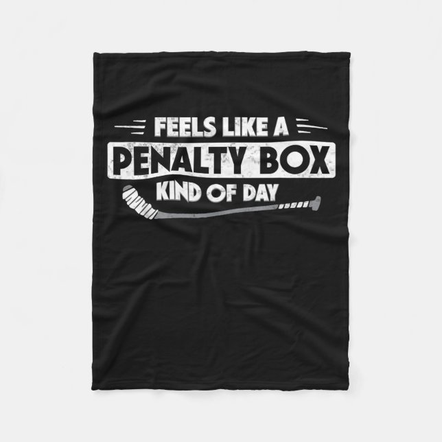 Couverture Polaire Ice Hockey Feels Like A Penalty Box Kind Of Day Fu (Devant)
