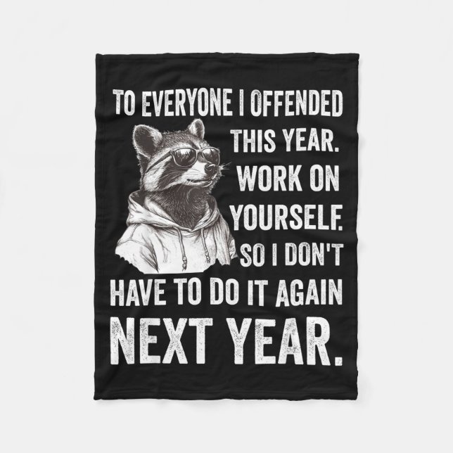Couverture Polaire If I Offended You Work On Yourself Funny New Year  (Devant)