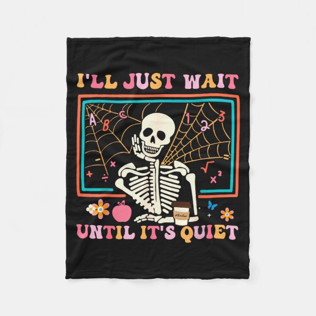 Couverture Polaire I'll Just Wait Until It's Quiet Halloween Skeleton (Devant)