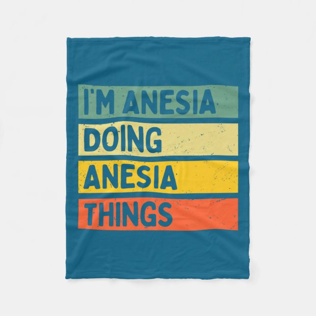 Couverture Polaire I'm Anesia Doing Anesia Things Funny D Quote Premi (Devant)