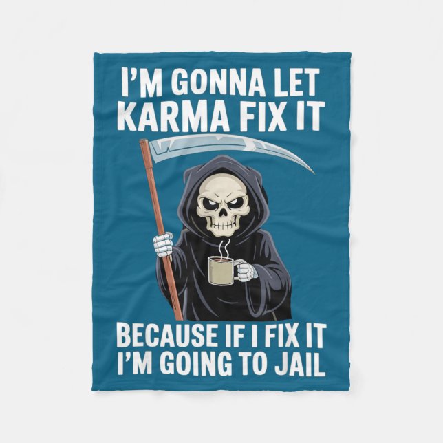 Couverture Polaire I'm Gonna Let Karma Fix It Because If I Fix It I'm (Devant)