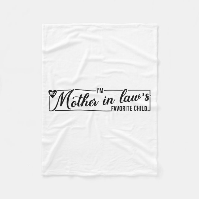 Couverture Polaire I'm My Mother In Law's Favorite Child, Funny Daugh (Devant)