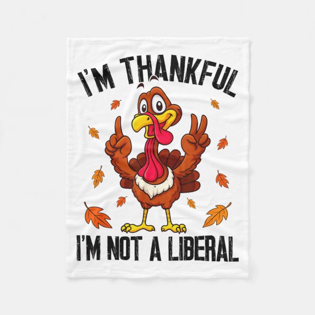 Couverture Polaire I'm Thankful I'm Not A Liberal Funny Turkey Thanks (Devant)