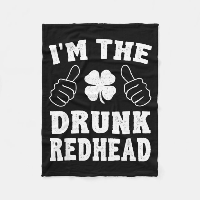 Couverture Polaire I'm The Drunk Redhead Funny St Patricks Day  (Devant)