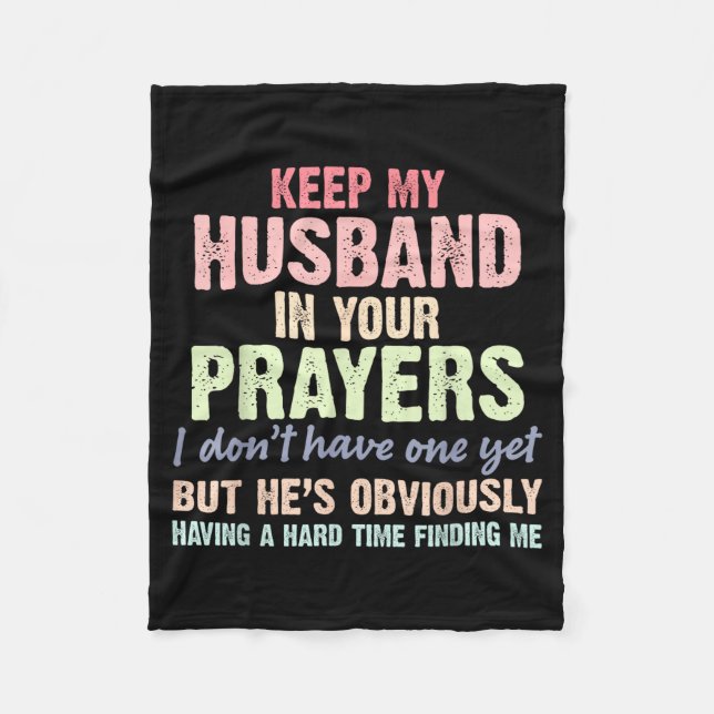 Couverture Polaire Keep My Husband In Your Prayers Funny Saying Quote (Devant)