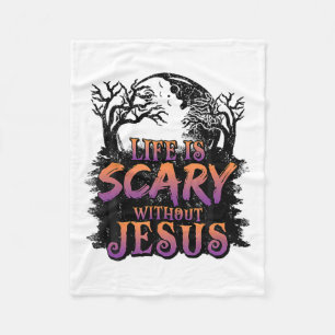 Couverture Polaire La Vie Est Effrayante Sans Jésus Costume Halloween