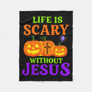 Couverture Polaire La vie est effrayante sans Jésus Halloween chrétie