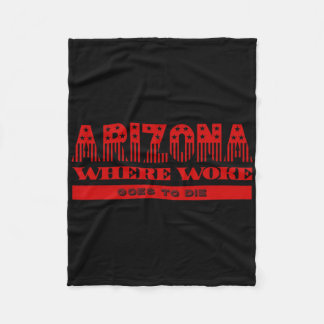 Couverture Polaire L'Arizona Woke Va Mourir Républicain Conservateur