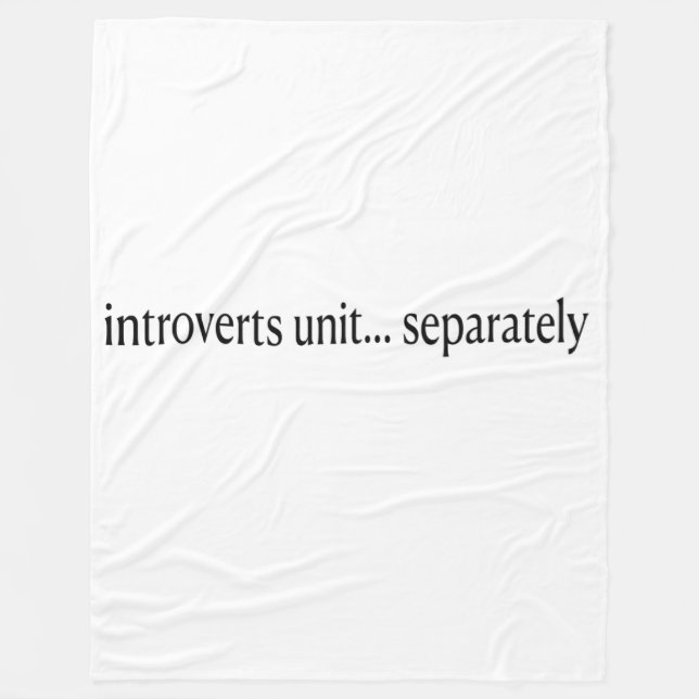 Couverture Polaire "Les introvertis s'unissent séparément" (Devant)