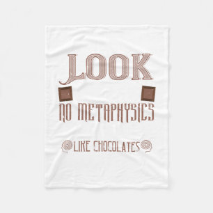 Couverture Polaire Look ThereS No métaphysics On Earth Like Chocolate
